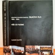 Hrvatsko pjevačko društvo Bijačka vila 1903-2004 - Vladan Vuletin