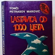 Lastavica od 1000 ljeta - Tonči Petrasov Marović