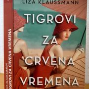 Tigrovi za crvena vremena - Liza Klaussman