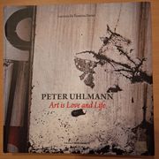 Peter Uhlmann - Art is Love and Life
