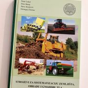 Grupa autora - Strojevi za sistematizaciju zemljišta obradu i gnojidbu tla