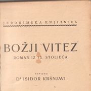 BOŽJI VITEZ - roman iz 13. stoljeća - Dr Isidor Kršnjavi