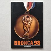BRONCA 98 = Branko Stipković = hrvatski nogometaši Francuska 1998 SP=