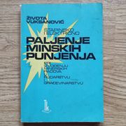 PALJENJE  MINSKIH PUNJENJA =Života Vuksanović=Tehnička knjiga, 1965 god.=