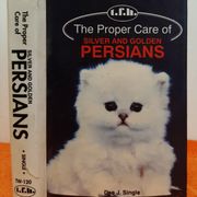 The proper care of Persians - Dee J. Single - priručnik; za perzijske mačke