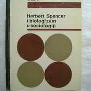 Rudi Supek - Herbert Spencer i biologizam u sociologiji - 1965.