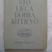 Zdenko Turković - Sedam stoljeća dobra Kutjevo; Spomenica - 1969.