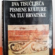 Dva tisućljeća pismene kulture na tlu Hrvatske - Radoslav Katičić