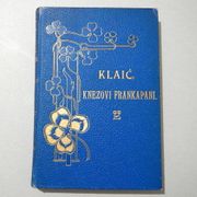 Vjekoslav Klaić : " KRČKI KNEZOVI FRANKAPANI " ( 1901.g.)