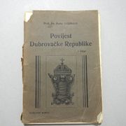 Božo Cvjetković : POVIJEST DUBROVAČKE REPUBLIKE  ( 1917.g.) DUBROVNIK