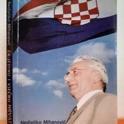 Za jedinu i vječnu Hrvatsku - Nedjeljko Mihanović