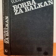 Borba za Balkan - Svetozar Vukmanović-Tempo