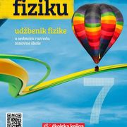 OTKRIVAMO FIZIKU 7 - Udžbenik za 7. r. O.Š. / Branka Mikuličić i dr.