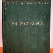 Na njivama - Mila Miholjević, izdanje 1940