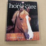 Knjiga priručnik o konjima - Complete Horse Care - Colin Vogel
