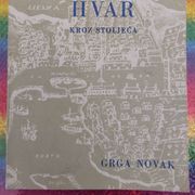 Hvar kroz stoljeća Grga Novak,1972 g.