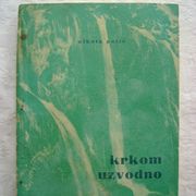 Nikola Pulić - Krkom uzvodno - 1967? - 1 €