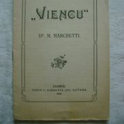 Mirko Marchetti - Viencu; kritika (polemika?) na 16 stranica - 1903. - 1 €