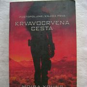 Moira Young - Krvavocrvena cesta - Pustopoljine, knjiga prva - 2013.