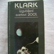 Artur Klark - Izgubljeni svetovi 2001. - Arthur C. Clarke - Kentaur - 1 €
