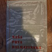 NAŠA PRVA DALMATINSKA 1942./1945.
