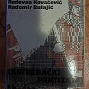 JASTREBAČKI PARTIZANI - R.KOVAČEVIČ