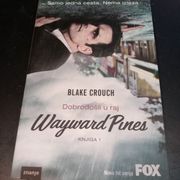 Blake Crouch - Wayward Pines (knjiga 1)