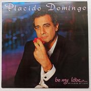LP – Placido Domingo – be my love …