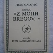 Fran Galović - Zbirka "Z mojih bregov..." - crteži Ivan Lacković Croata 1 €