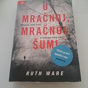 RUTH WARE " U mračnoj,mračnoj šumi-99 kn