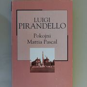 Knjiga: Luigi Pirandello "Pokojni Mattia Pascal"