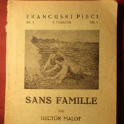 Francuski pisci: SANS FAMILLE par Hector Malot, 176 str., Zagreb 1936.