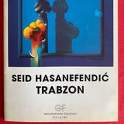 Seid Hasanefendić Trabzon - katalog izložbe 1997.