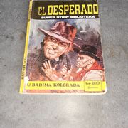 Super strip biblioteka - broj 109 - El Desperado - U brdima Kolorada