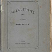 Mirko Bogović:  SLIKE I PRILIKE (1878.)