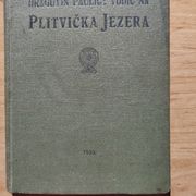 VODIČ NA PLITVIČKA JEZERA - D.PAULIĆ 1923.
