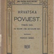 Ferdo Šišić: HRVATSKA POVIJEST  / 1790 - do 1848. god. (1913.)